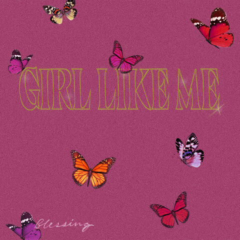 girl like me