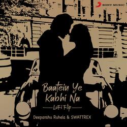 Baatein Ye Kabhi Na