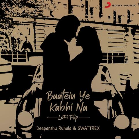 Baatein Ye Kabhi Na
