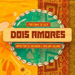 Dois Amores (feat. Paulina Chiziane)