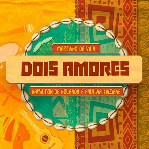 Dois Amores (feat. Paulina Chiziane)