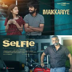 Imaikkariye (From "Selfie")