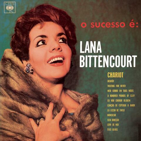 O Sucesso é: Lana Bittencourt