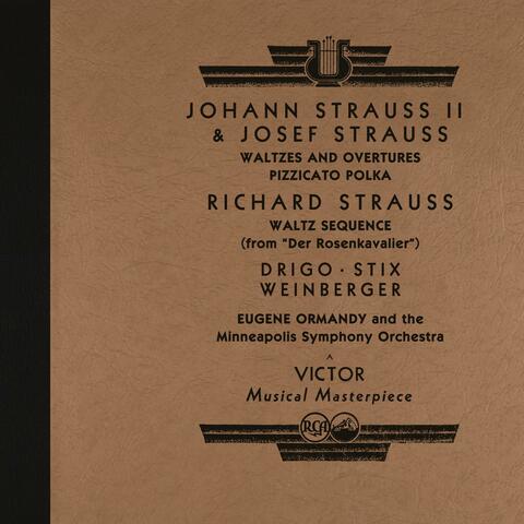 Ormandy Conducts Johann & Josef Strauss: Waltzes, Overtures & Polkas and More