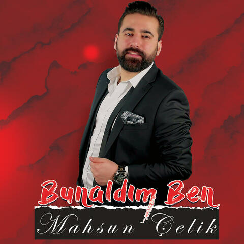 Bunaldım Ben