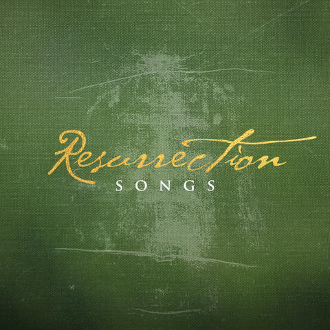 Resurrection Songs