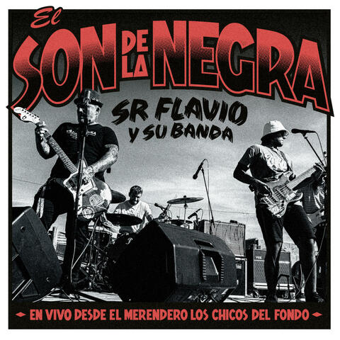 El Son de la Negra (En Vivo Desde el Merendero "Los Chicos del Fondo")