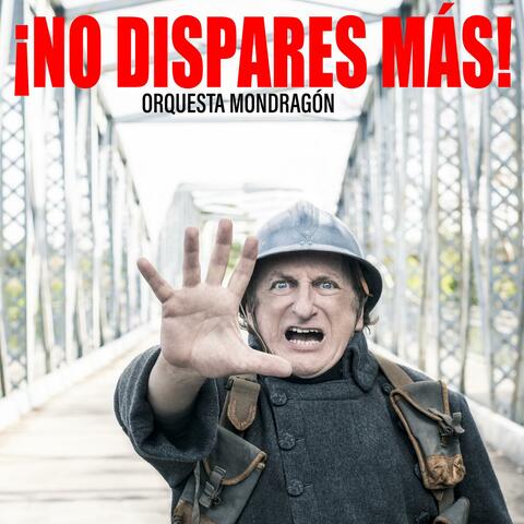 ¡No Dispares Más!