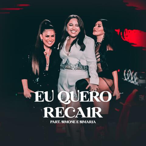 Eu Quero Recair