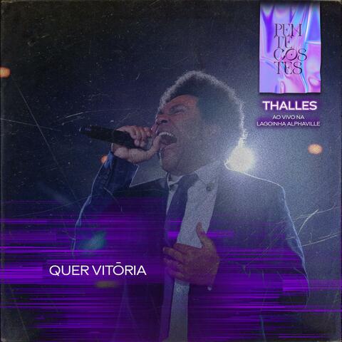 Quer Vitória (Ao Vivo na Lagoinha Alphaville)