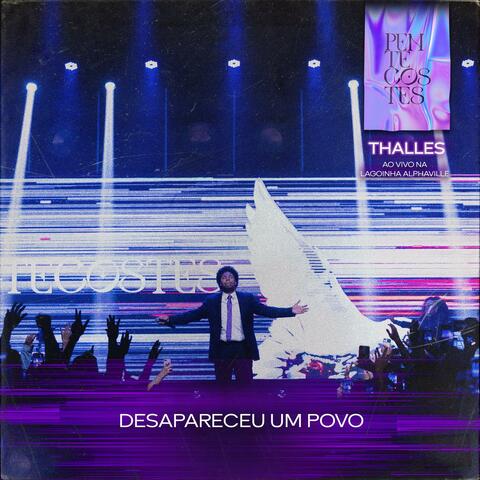 Desapareceu Um Povo (Ao Vivo na Lagoinha Alphaville)