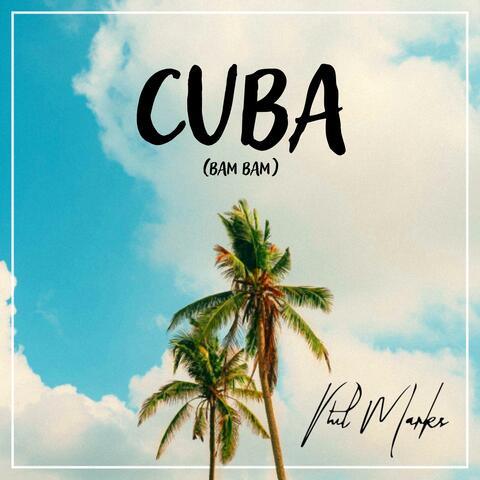 Cuba (bam bam)
