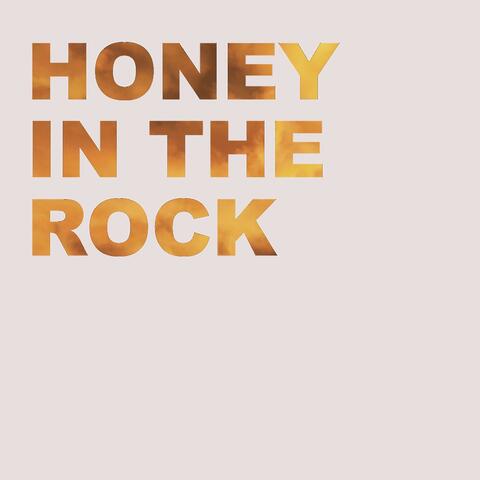 Honey in the Rock