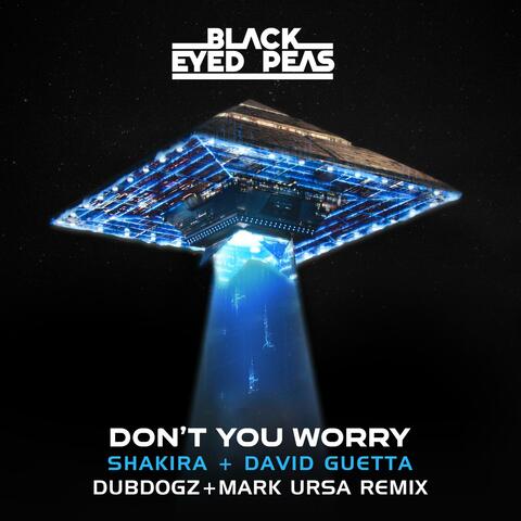 DON'T YOU WORRY