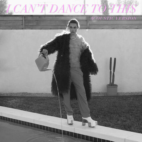 I CAN'T DANCE TO THIS