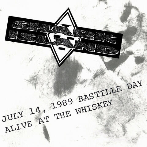 Alive at the Whiskey - July 14, 1989 - Bastille Day