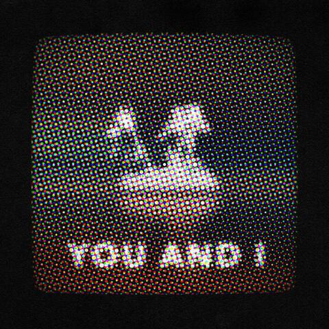 You And I