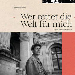 Wer rettet die Welt für mich