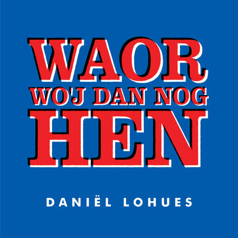 Waor Wo'j Dan Nog Hen