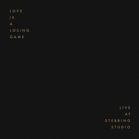 Love Is A Losing Game