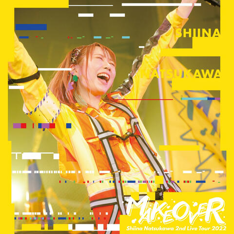Shiina Natsukawa 2nd Live Tour 2022 MAKEOVER Live at Nakano Sunplaza