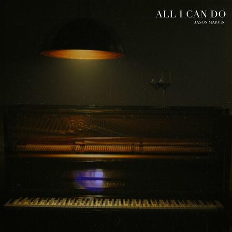 All I Can Do