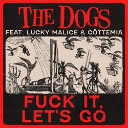 Fuck It, Let's Go