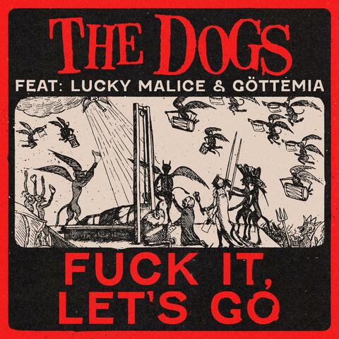 Fuck It, Let's Go
