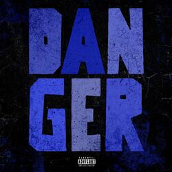 Danger