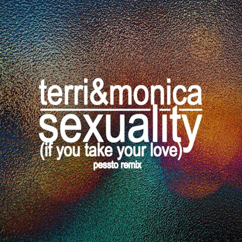 Sexuality (If You Take Your Love)