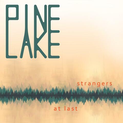 Strangers at Last