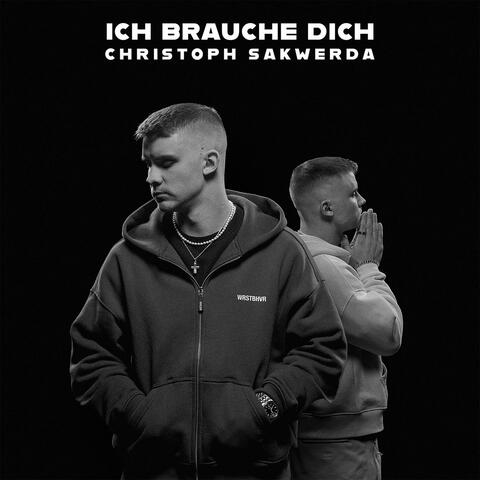 Ich brauche dich