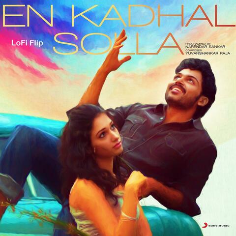 En Kadhal Solla