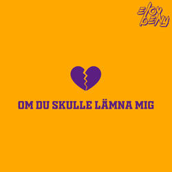 Om Du Skulle Lämna Mig