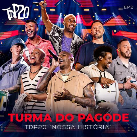 TDP20 - Nossa História - EP2 (Ao Vivo)