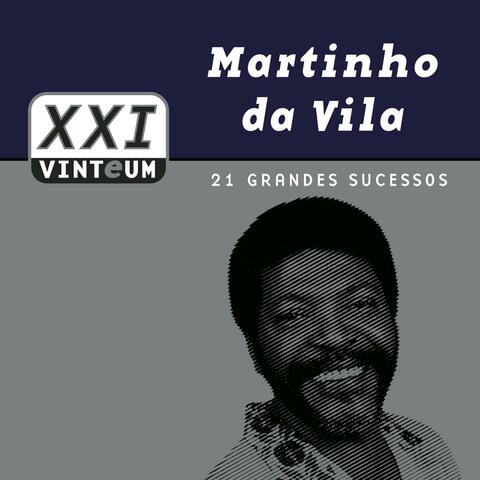 Vinteum XXI - 21 Grandes Sucessos - Martinho da Vila