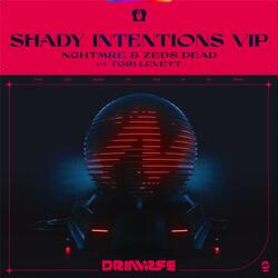 Shady Intentions