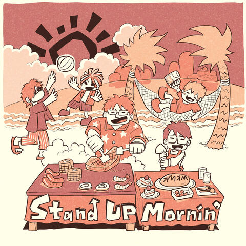 Stand Up Mornin