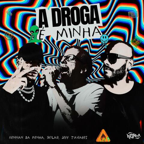 A Droga é Minha