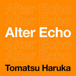 Alter Echo Alter Echo オルターエコー