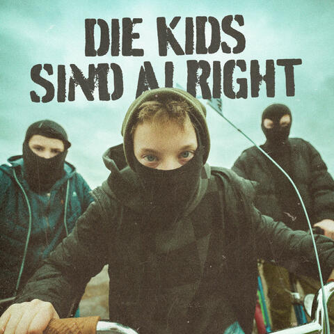 Die Kids sind alright