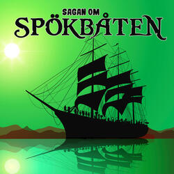 Sagan om spökbåten, del 3