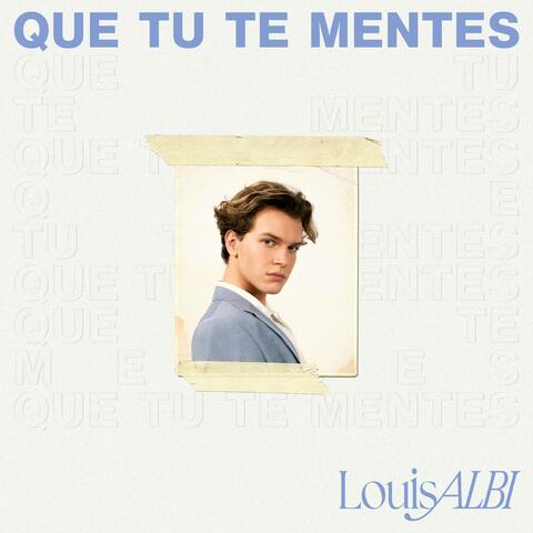 Que tu te mentes