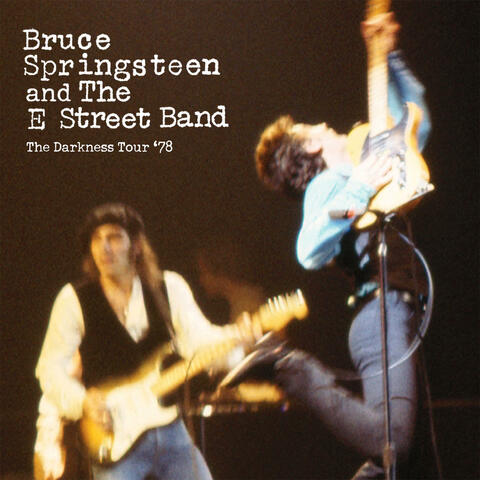 Bruce Springsteen & The E Street Band - The Darkness Tour '78