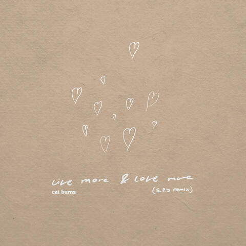 live more & love more