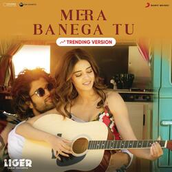 Mera Banega Tu