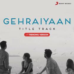 Gehraiyaan Title Track