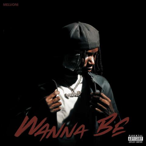 WANNA BE