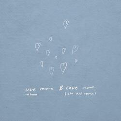 live more & love more