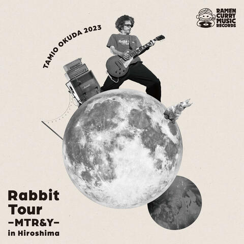 OKUDA TAMIO 2023 Rabbit Tour - MTR&Y - in HIROSHIMA 奥田民生 2023 ラビットツアー ～MTR&Y～ in 広島 オクダタミオニーゼロニーサンラビットツアーエムティアールアンドワイインヒロシマ